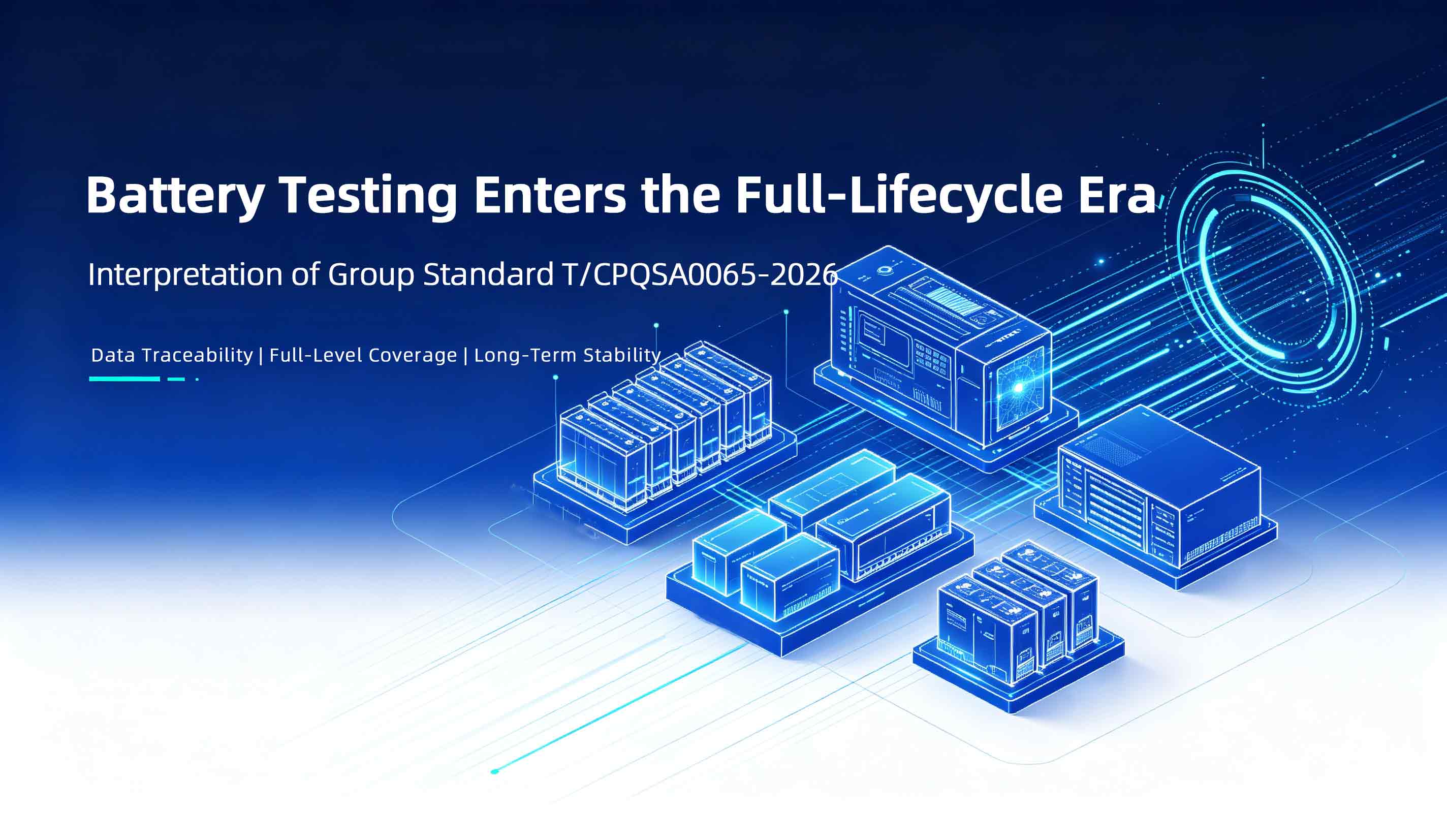 2026 Interpretation & Equipment Selection for Cell/Module/PACK/EOL Testing Equipment